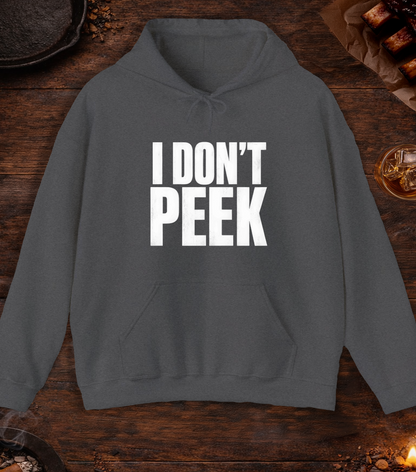 I Don't Peek Hoodie - Dark Heather