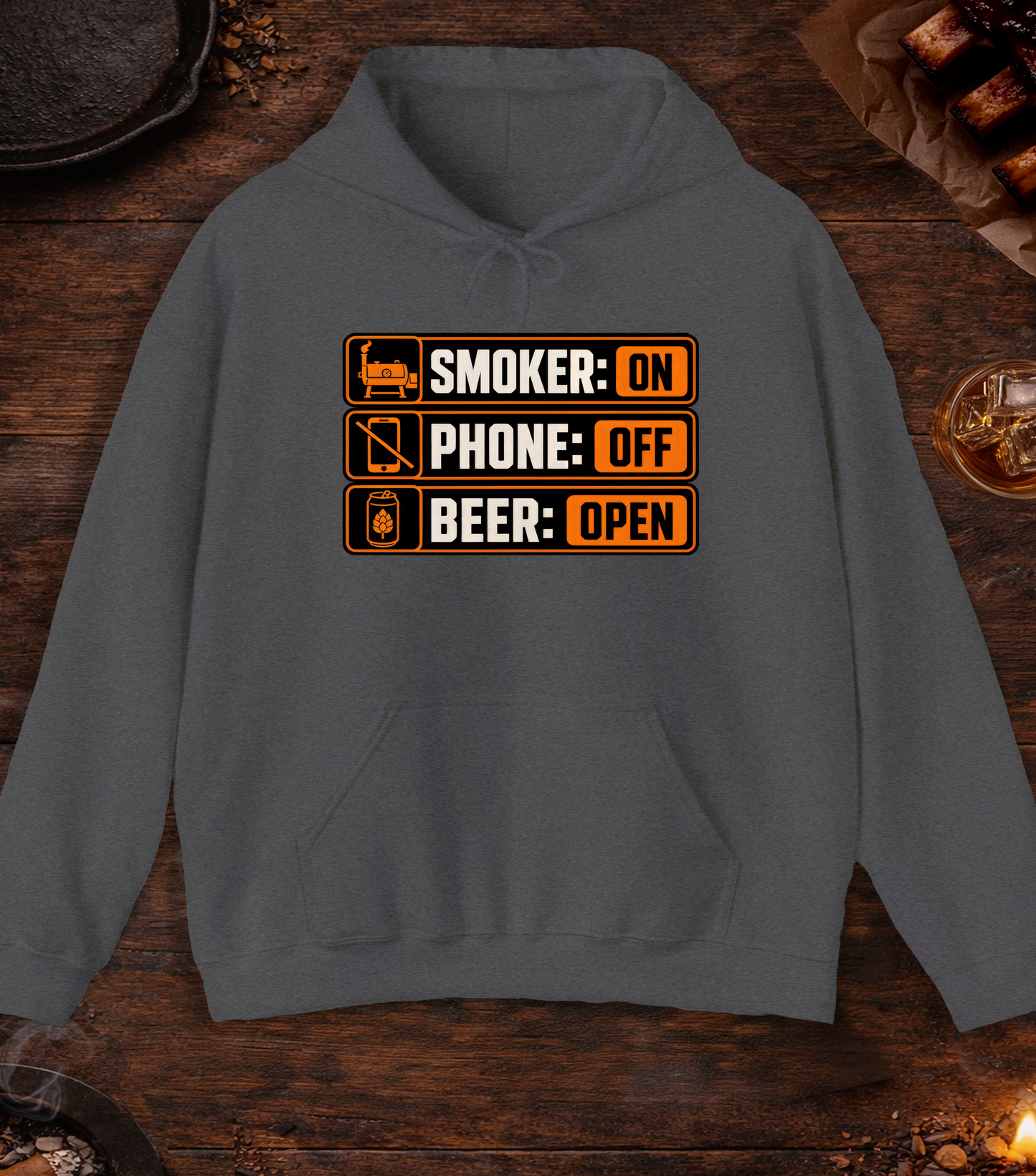Smoker: On. Phone: Off. Beer: Open. Hoodie - Dark Heather