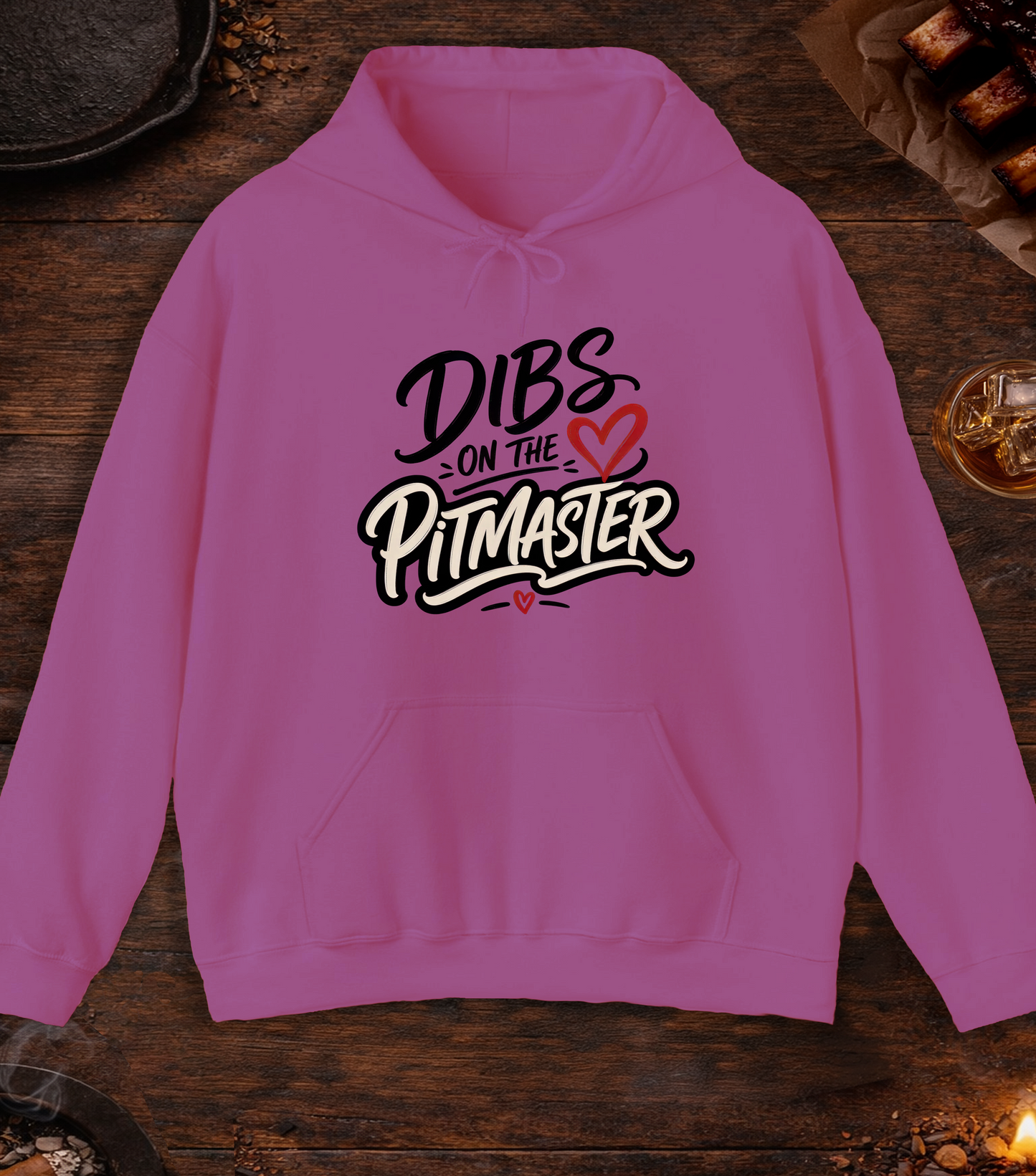Dibs on the Pitmaster Hoodie - Heliconia