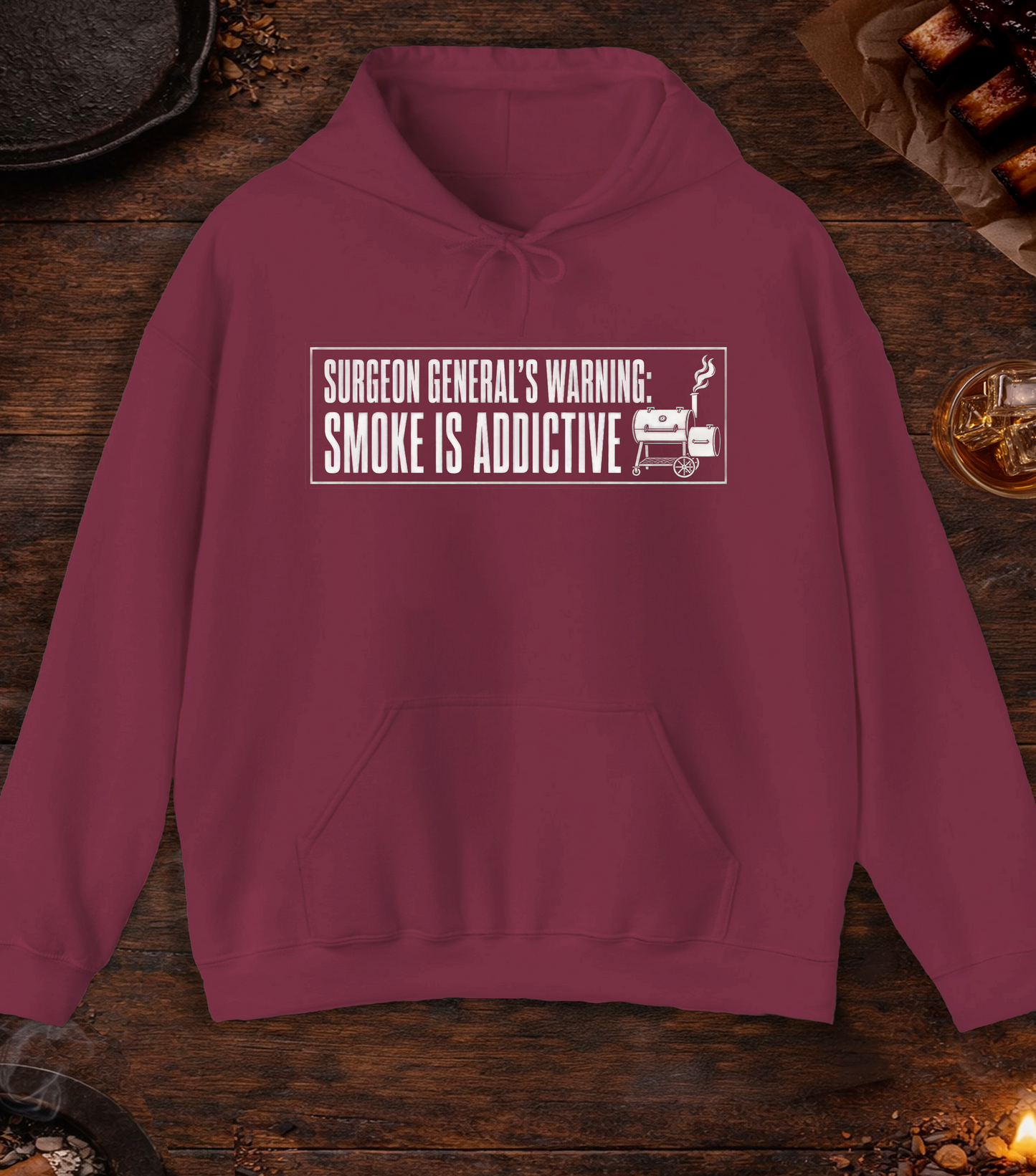 Surgeon General's Warning: Smoke Is Addictive Hoodie - Maroon