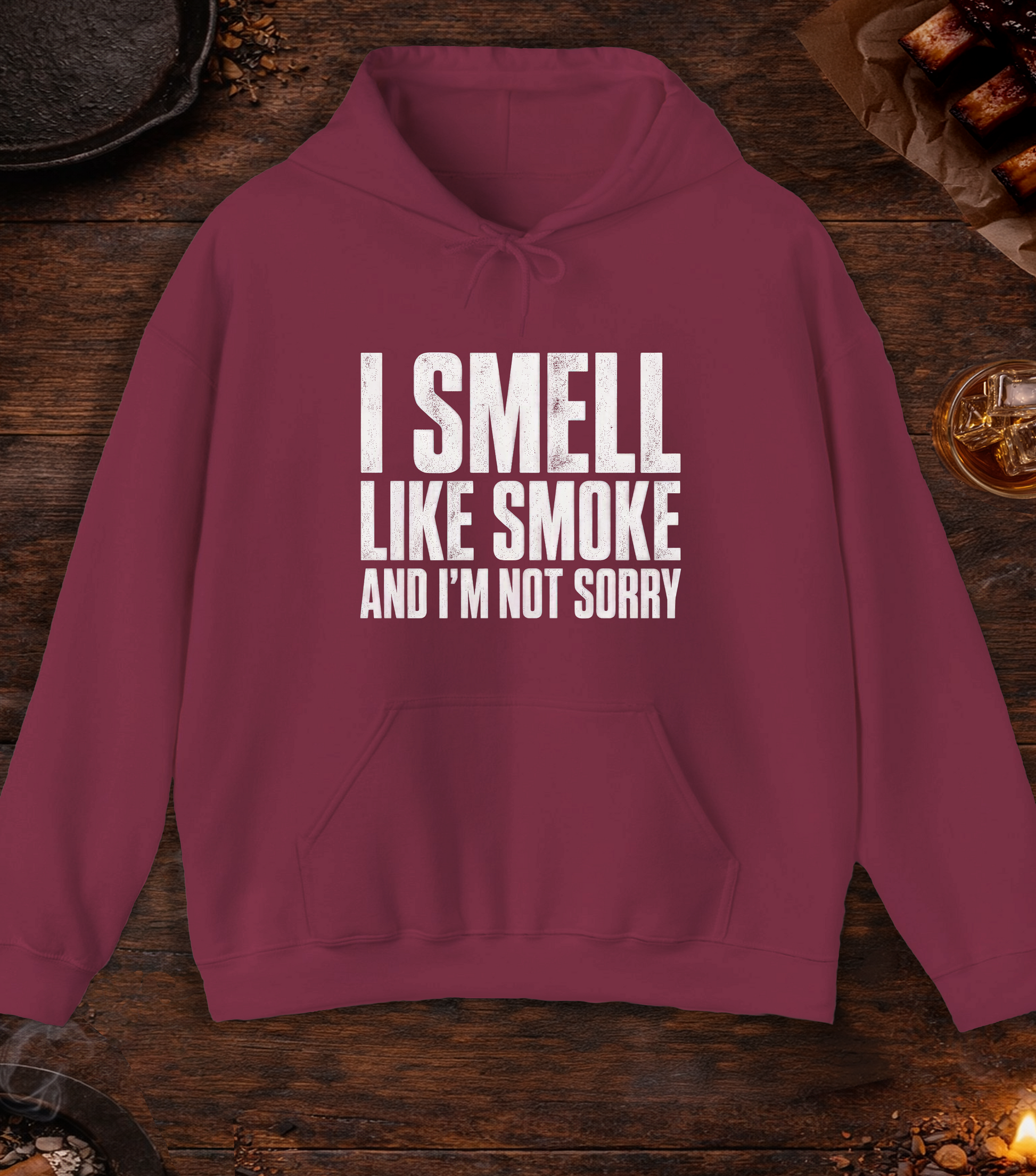 I Smell Like Smoke Hoodie - Maroon