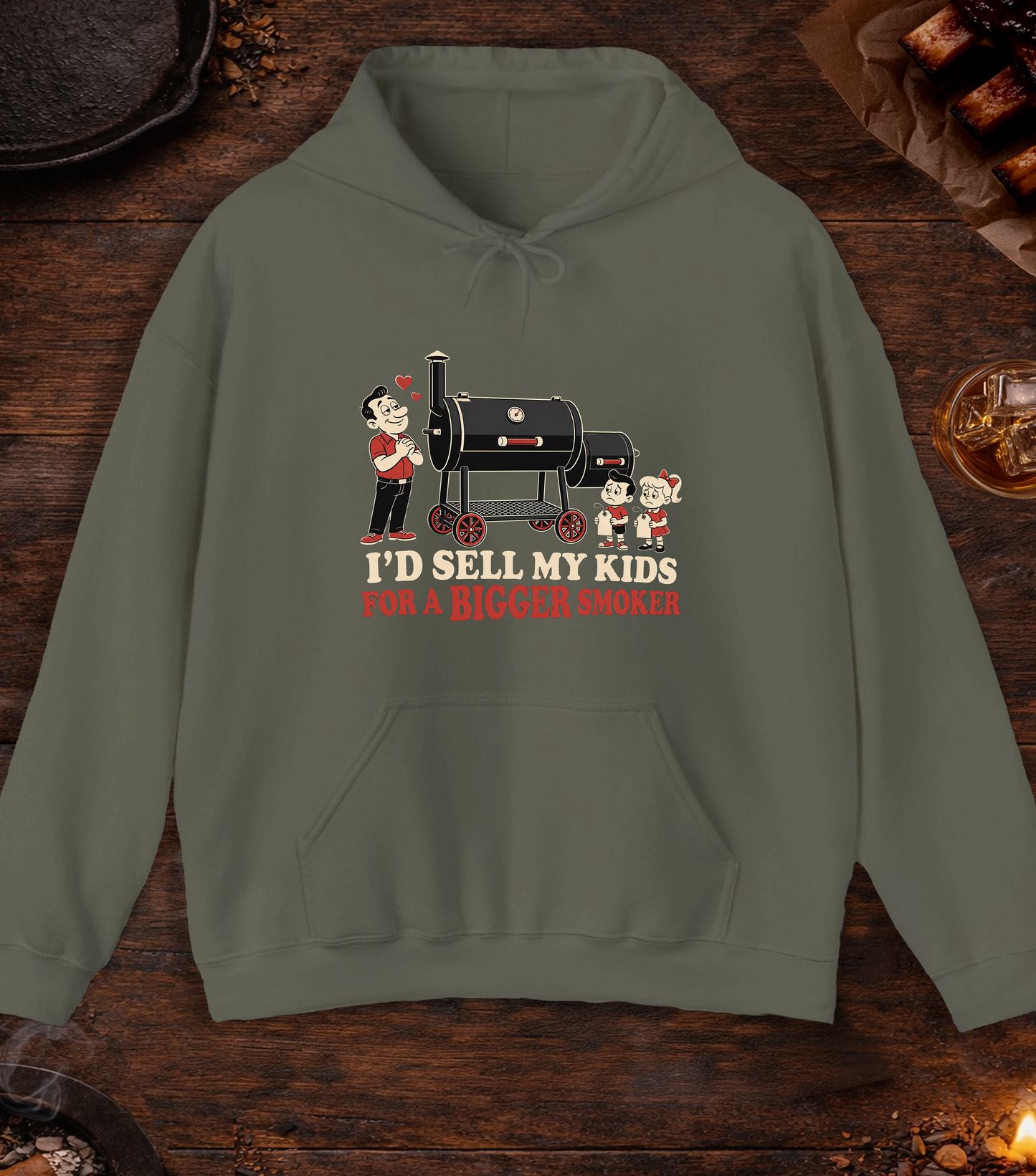 I'd Sell My Kids For A Bigger Smoker Hoodie - Military Green