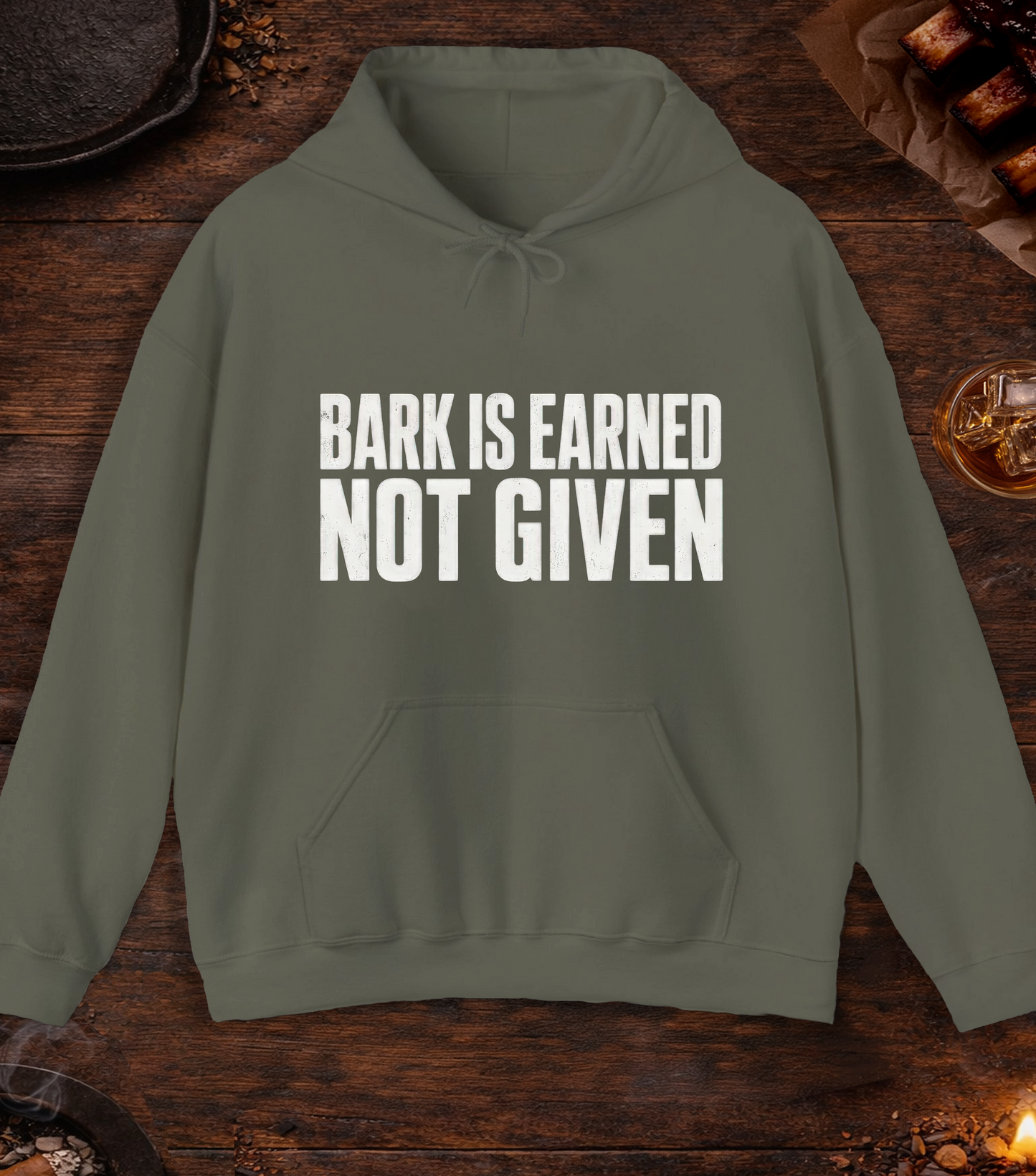 Bark Is Earned Hoodie - Military Green