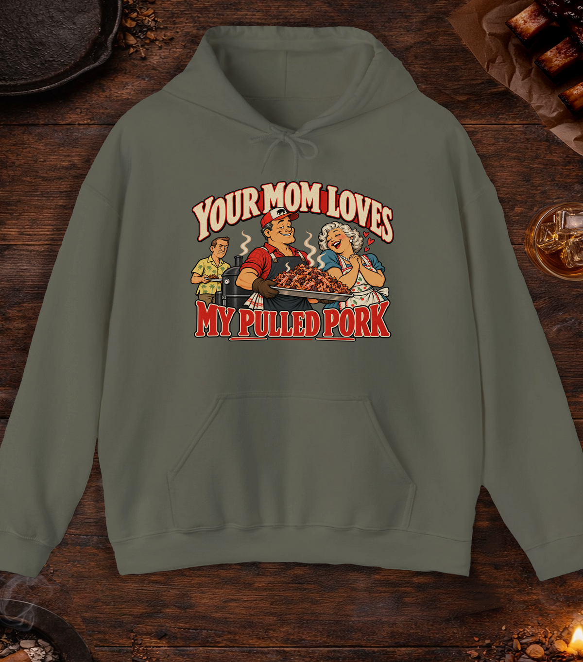 Your Mom Hoodie - Military Green