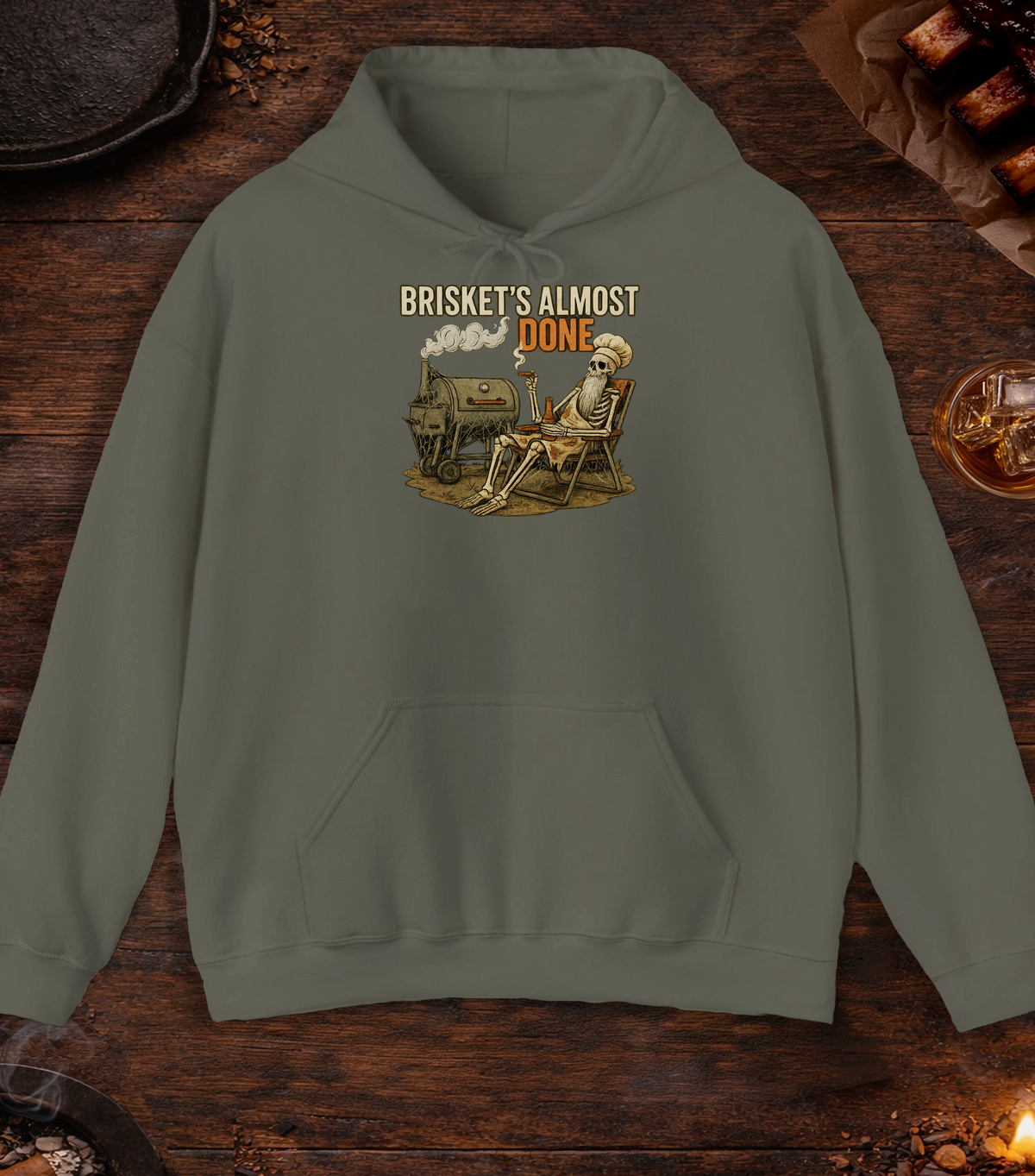 Briskets Almost Done Hoodie - Military Green