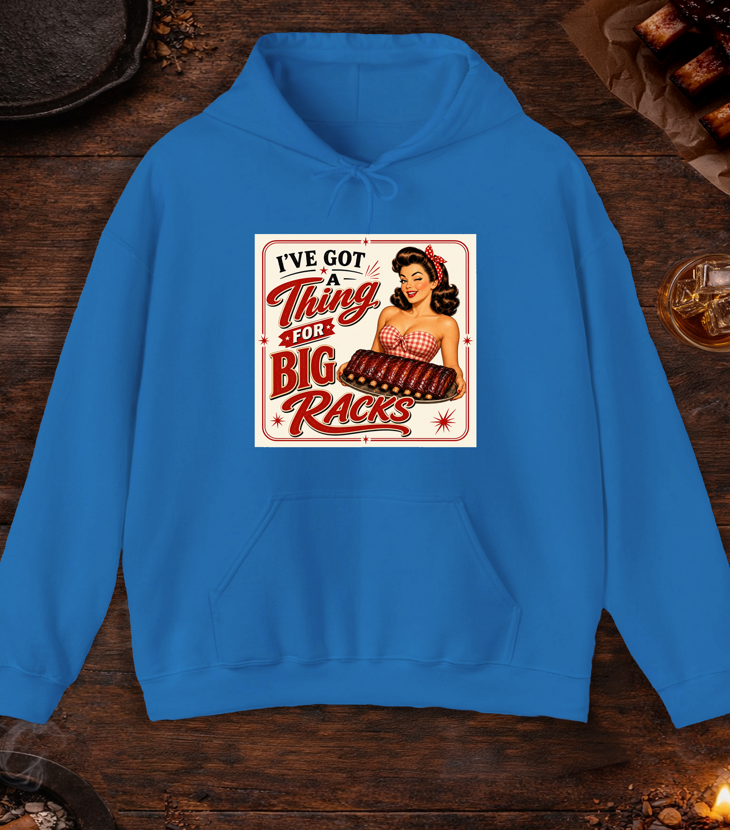 I've Got A Thing For Big Racks Hoodie - Royal