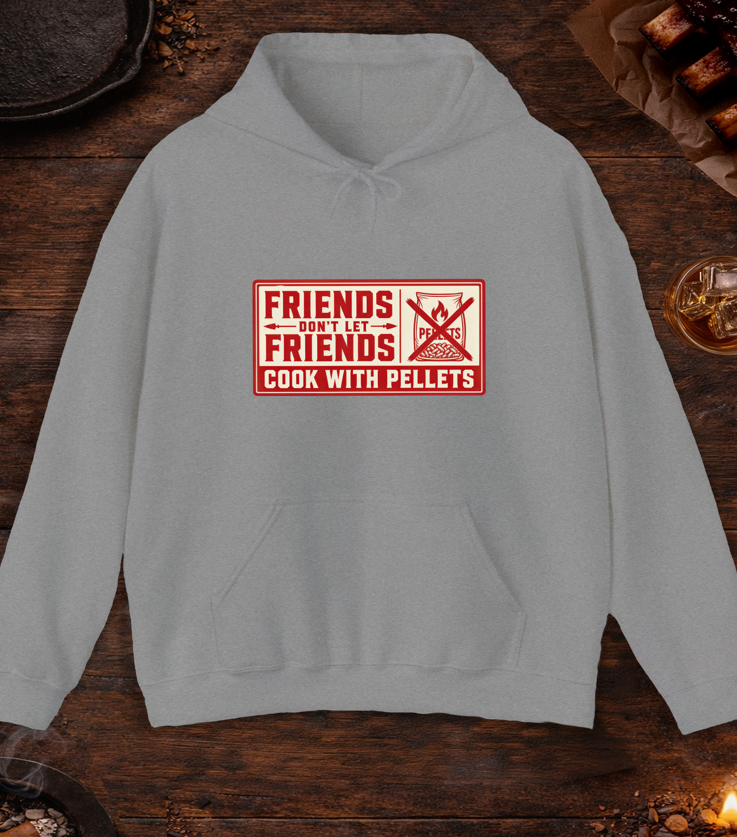 Friends Don't Let Friends Cook with Pellets Hoodie - Sport Grey