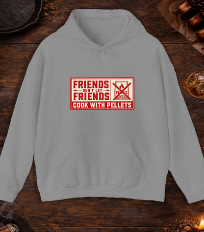 Friends Don't Let Friends Cook with Pellets Hoodie - Sport Grey