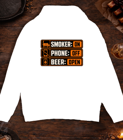 Smoker: On. Phone: Off. Beer: Open. Hoodie - White