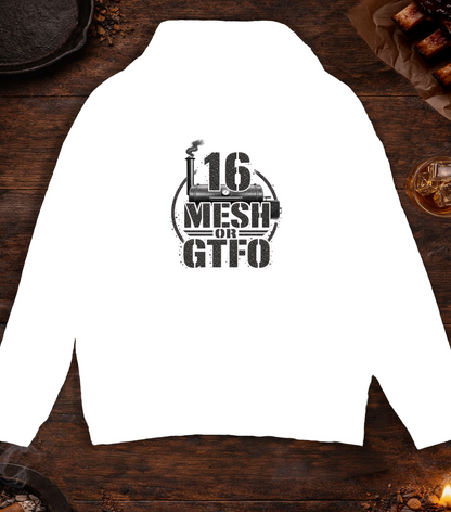 16 Mesh or GTFO Hoodie - White