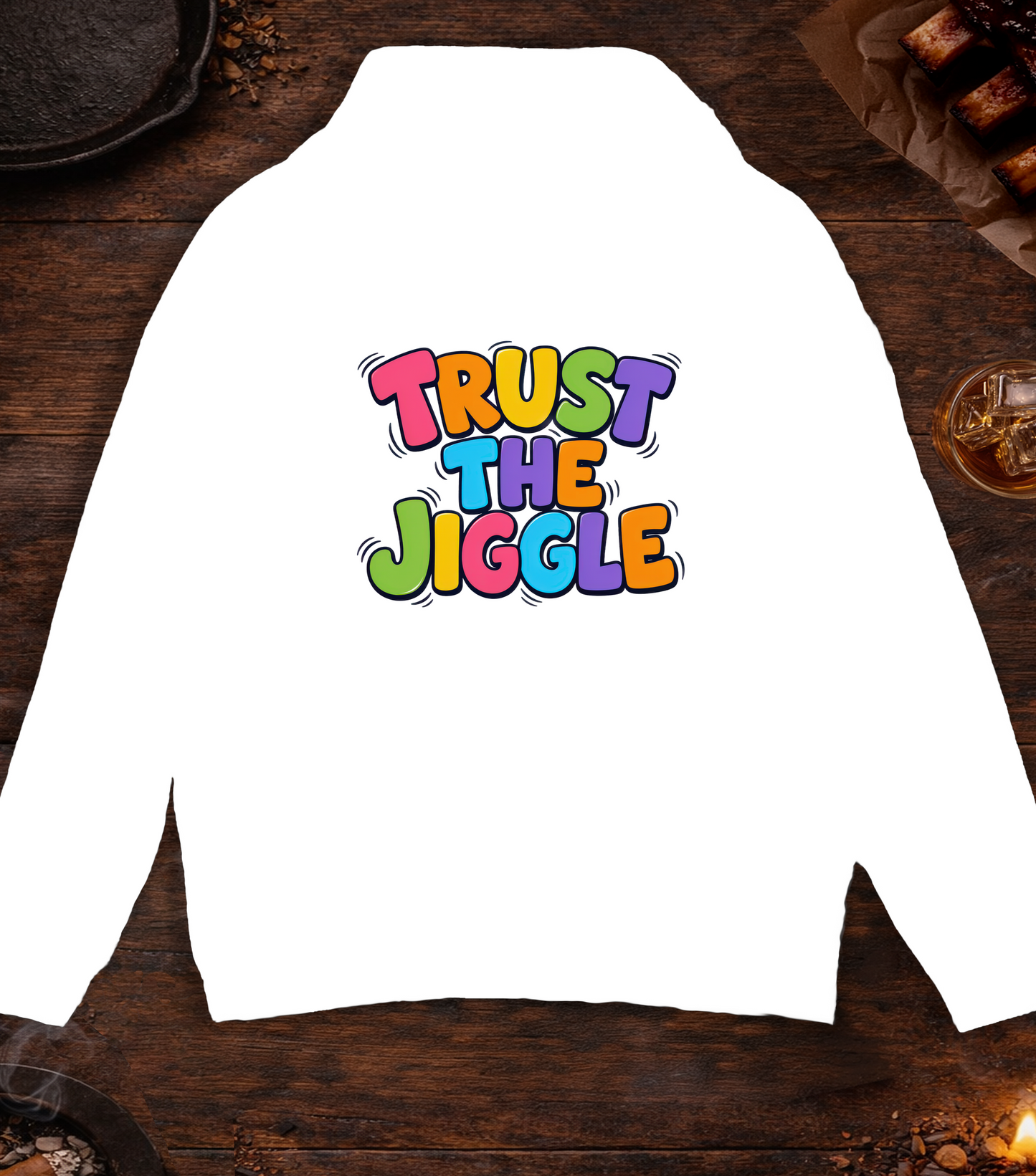 Trust the Jiggle Hoodie - White