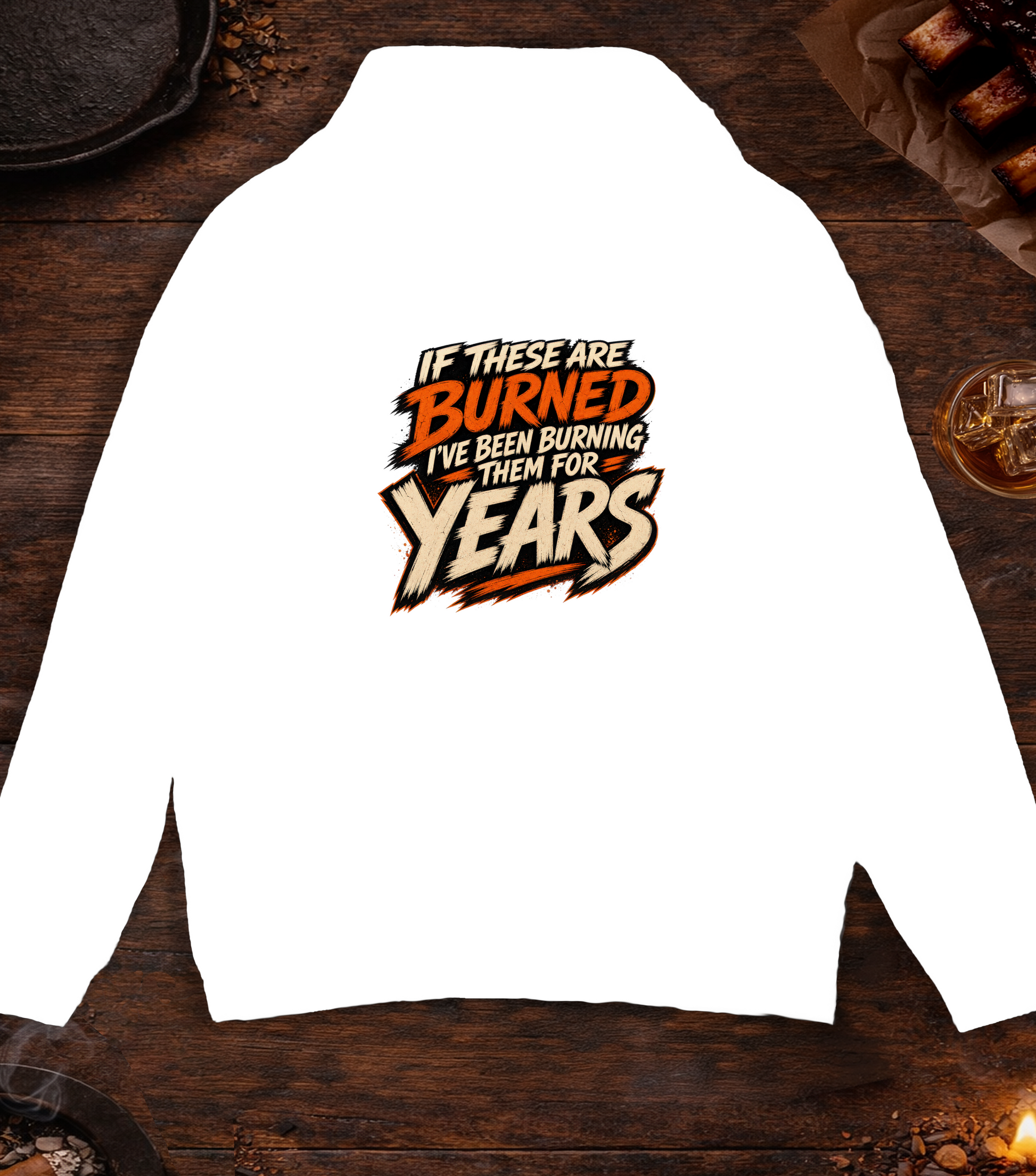 If These Are Burned I've Been Burning Them for Years Hoodie - White