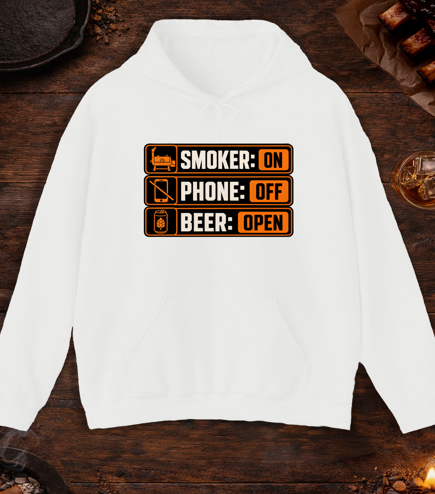 Smoker: On. Phone: Off. Beer: Open. Hoodie - White