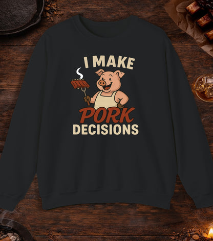 I Make Pork Decisions Crewneck - Black