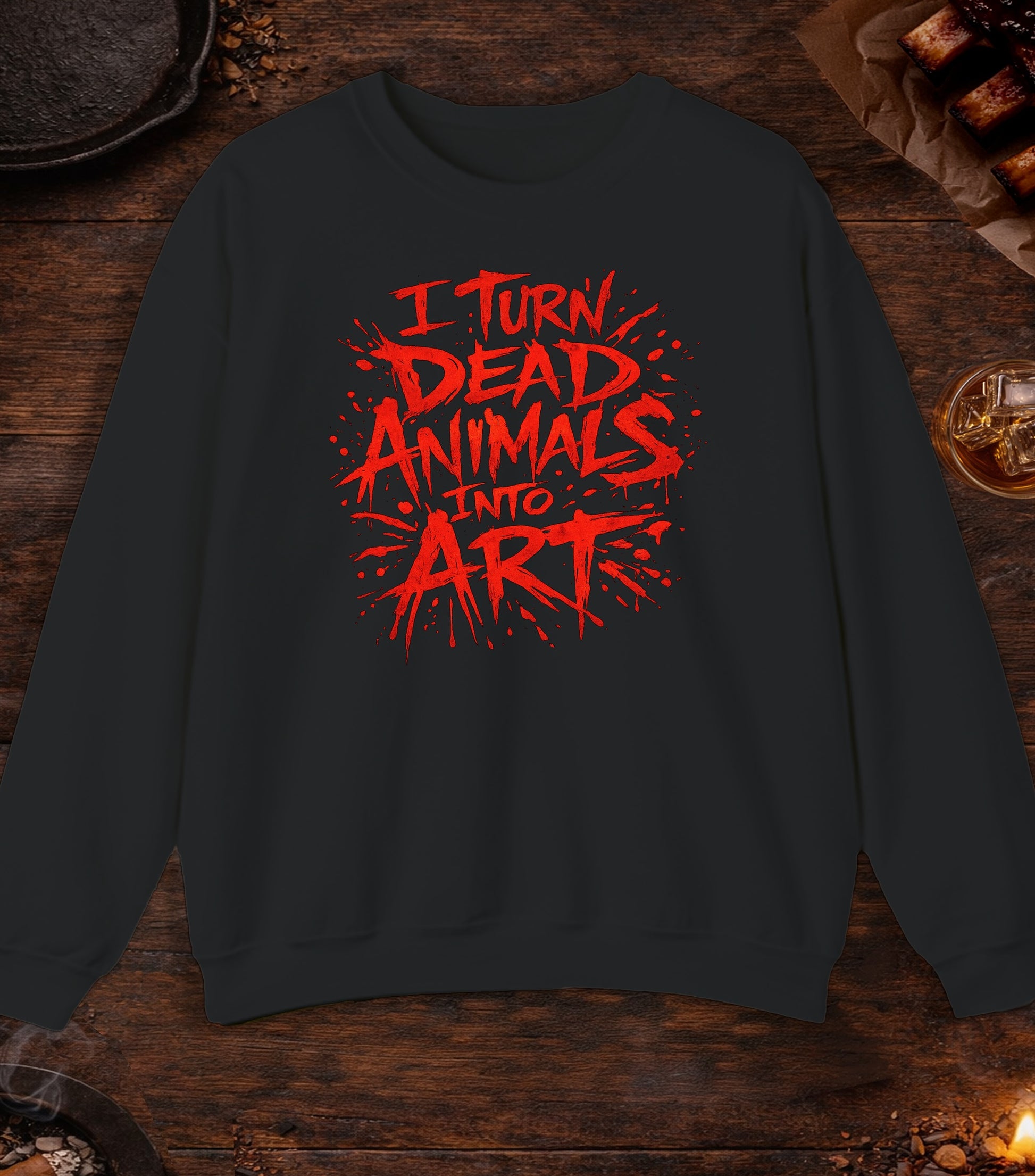 I Turn Dead Animals Into Art Crewneck - Black