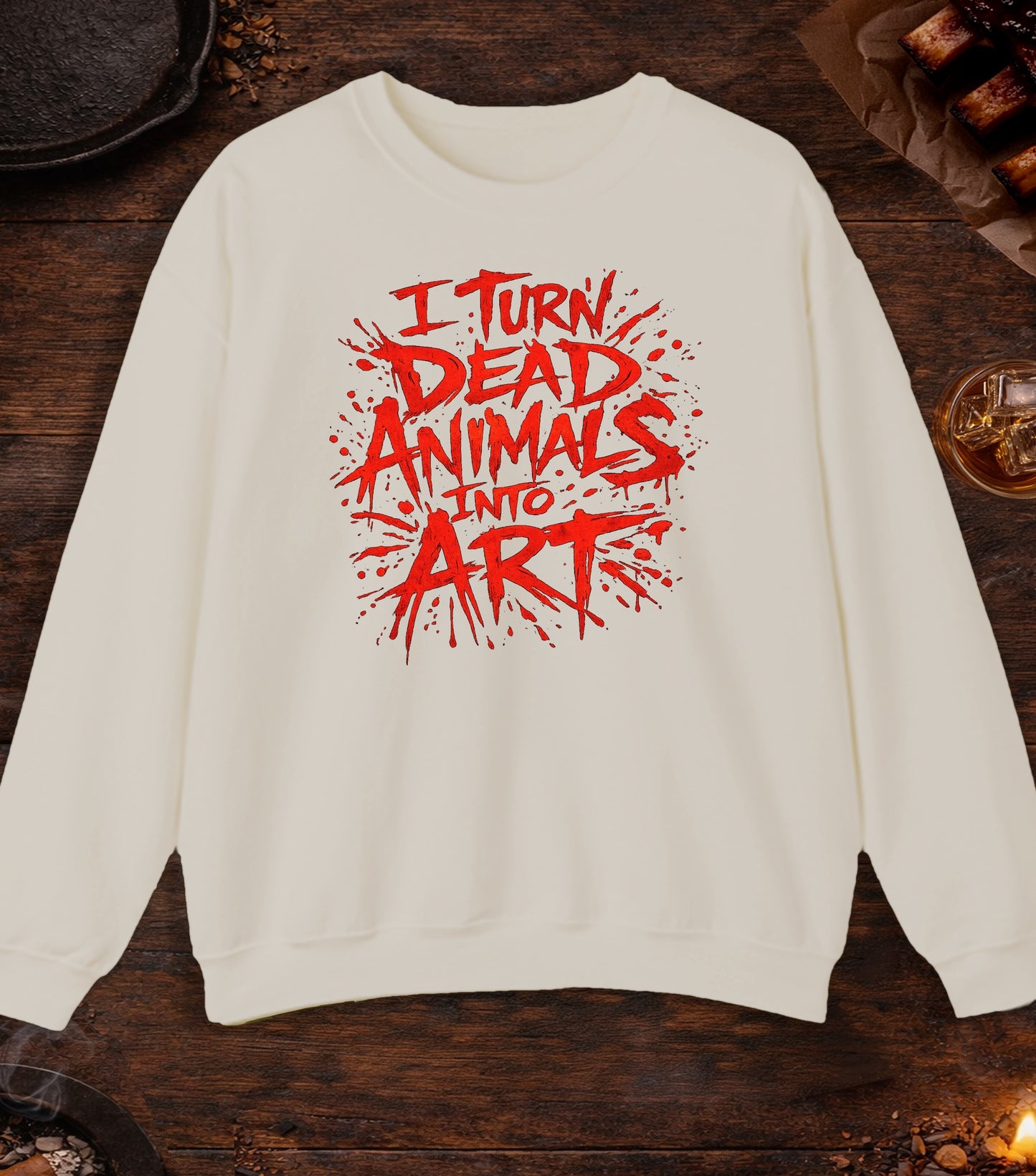 I Turn Dead Animals Into Art Crewneck - Sand