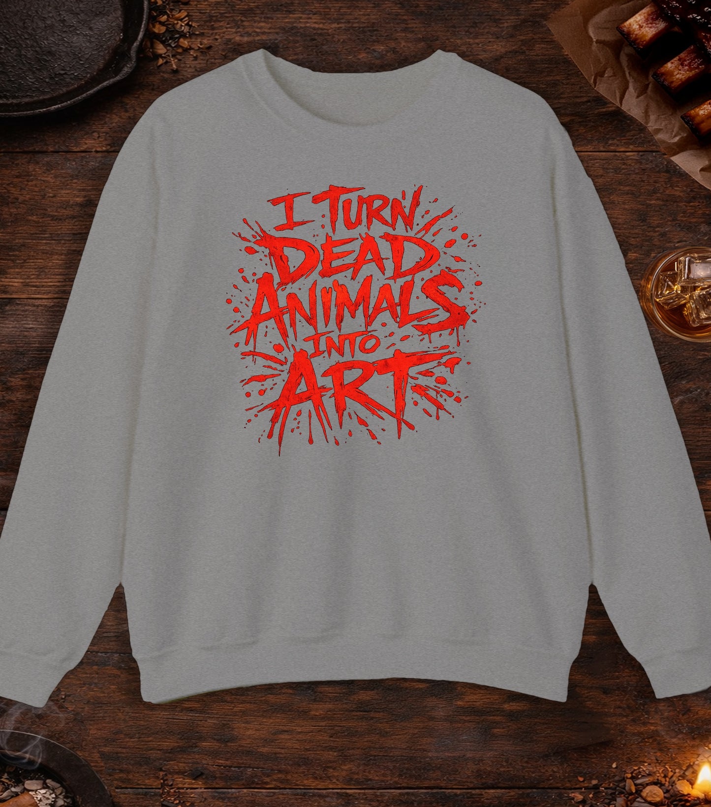 I Turn Dead Animals Into Art Crewneck - Sport Grey