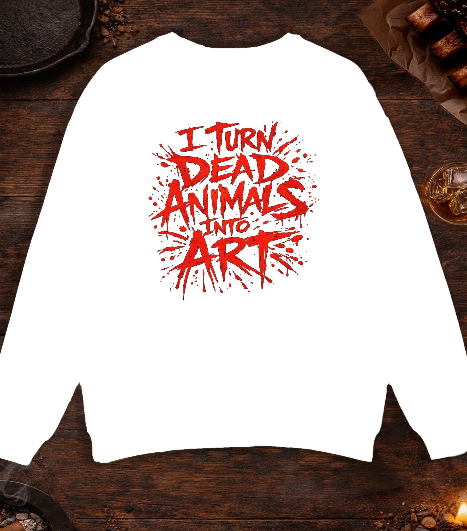 I Turn Dead Animals Into Art Crewneck - White