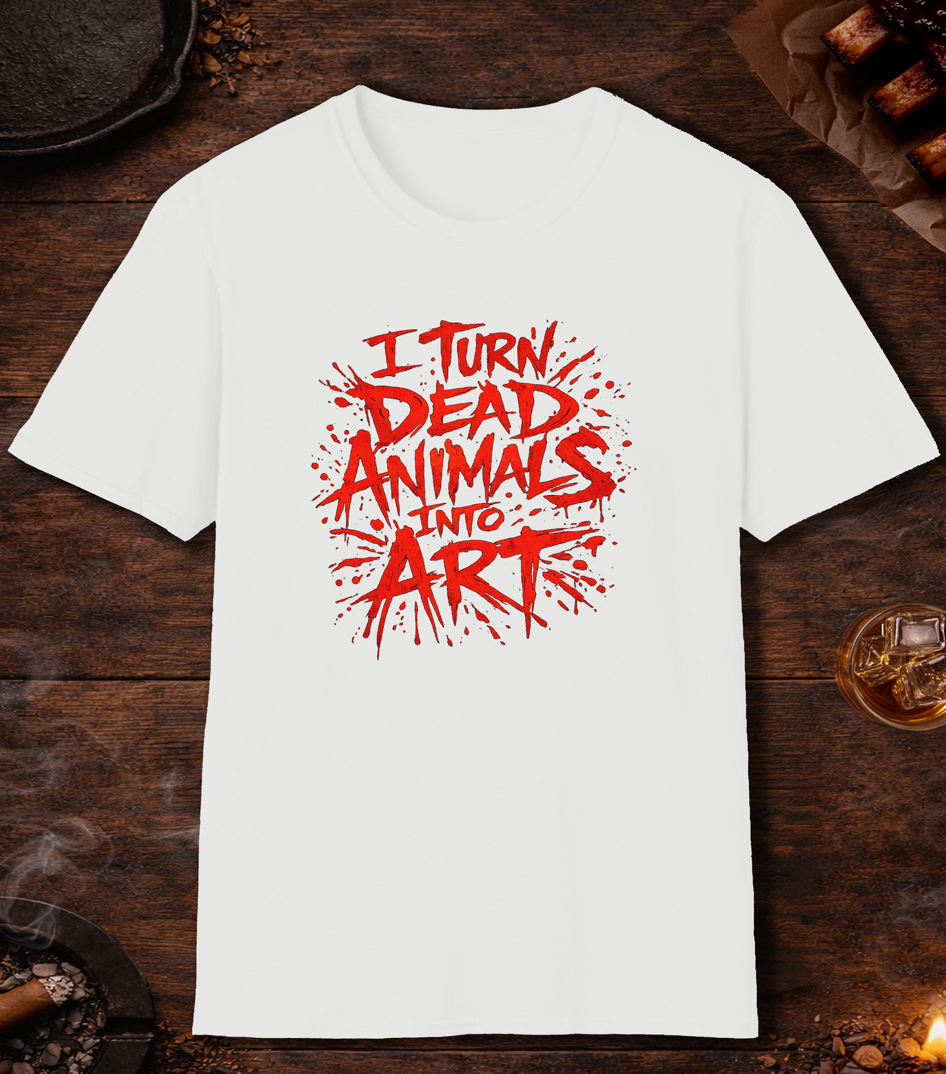 I Turn Dead Animals Into Art T-Shirt - White