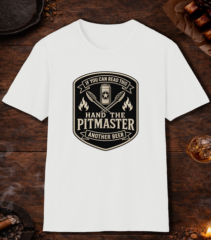 If You Can Read This, Hand the Pitmaster a Beer T-Shirt - White