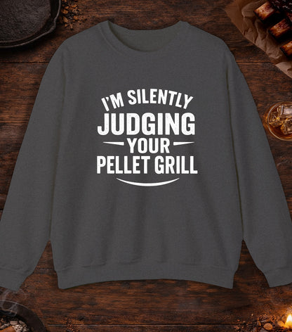Im Silently Judging Your Pellet Grill Crewneck - Dark Heather