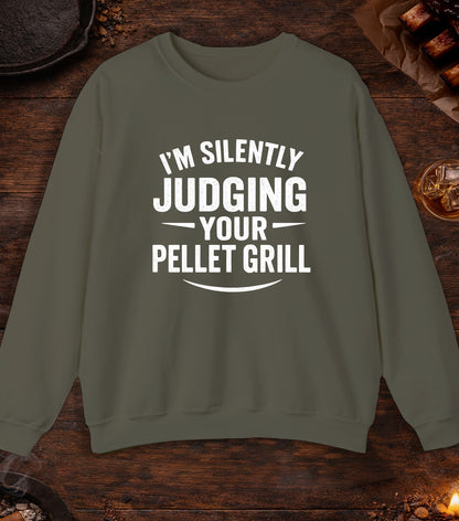 Im Silently Judging Your Pellet Grill Crewneck - Military Green