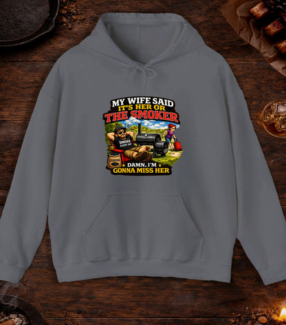 Its Her Or The Smoker Hoodie - Charcoal