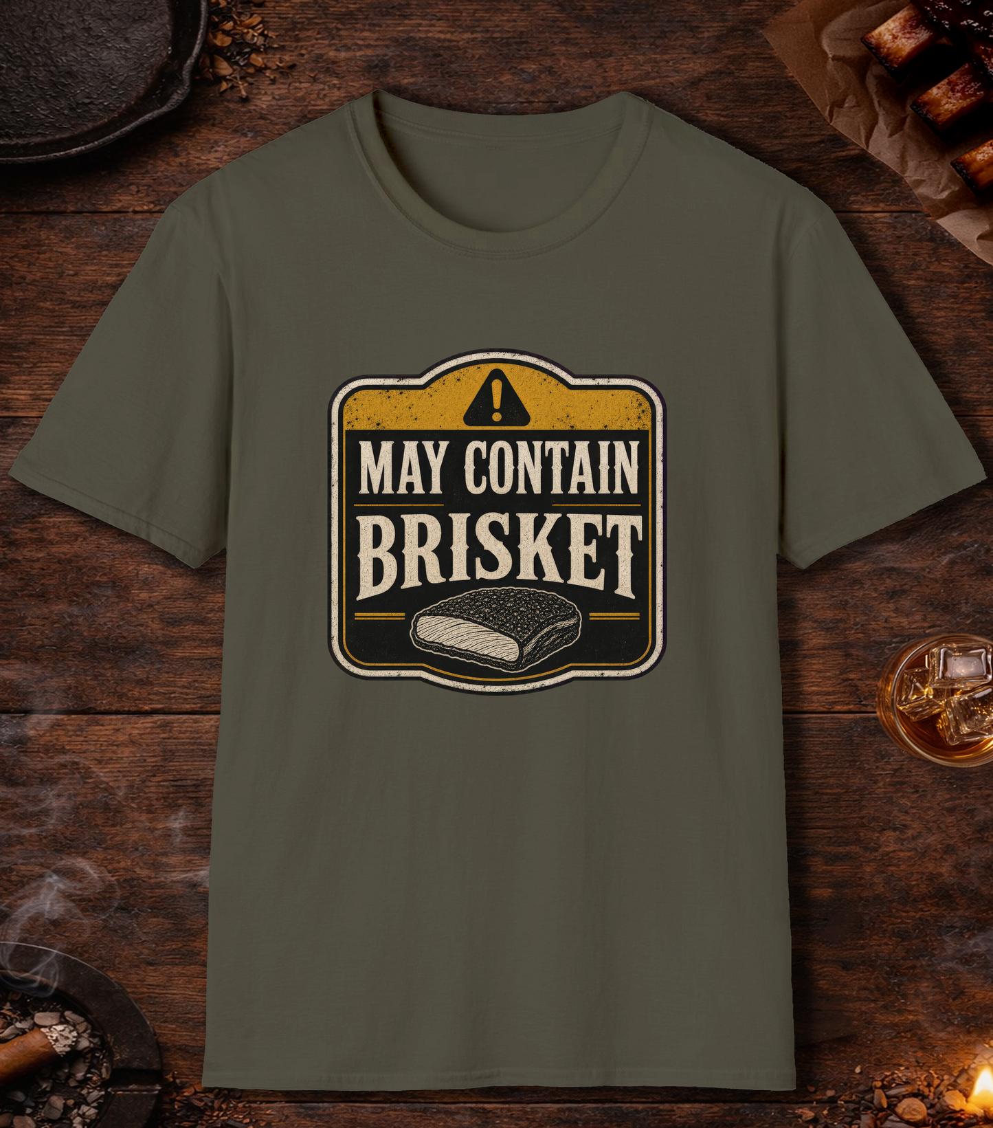 May Contain Brisket T-Shirt - Military Green