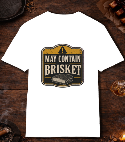 May Contain Brisket T-Shirt - White