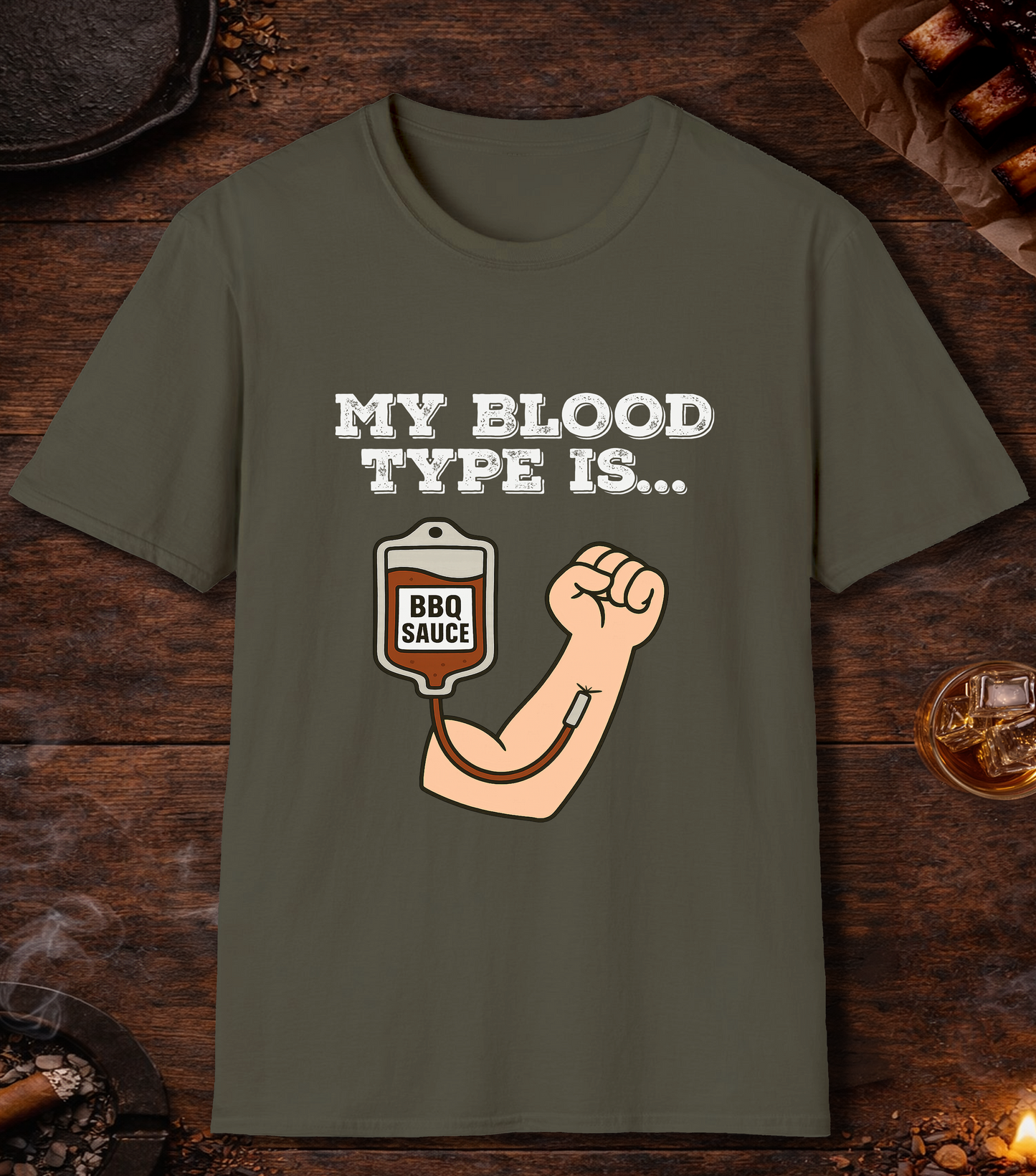 My Blood Type Is BBQ Sauce T-Shirt - Military Green