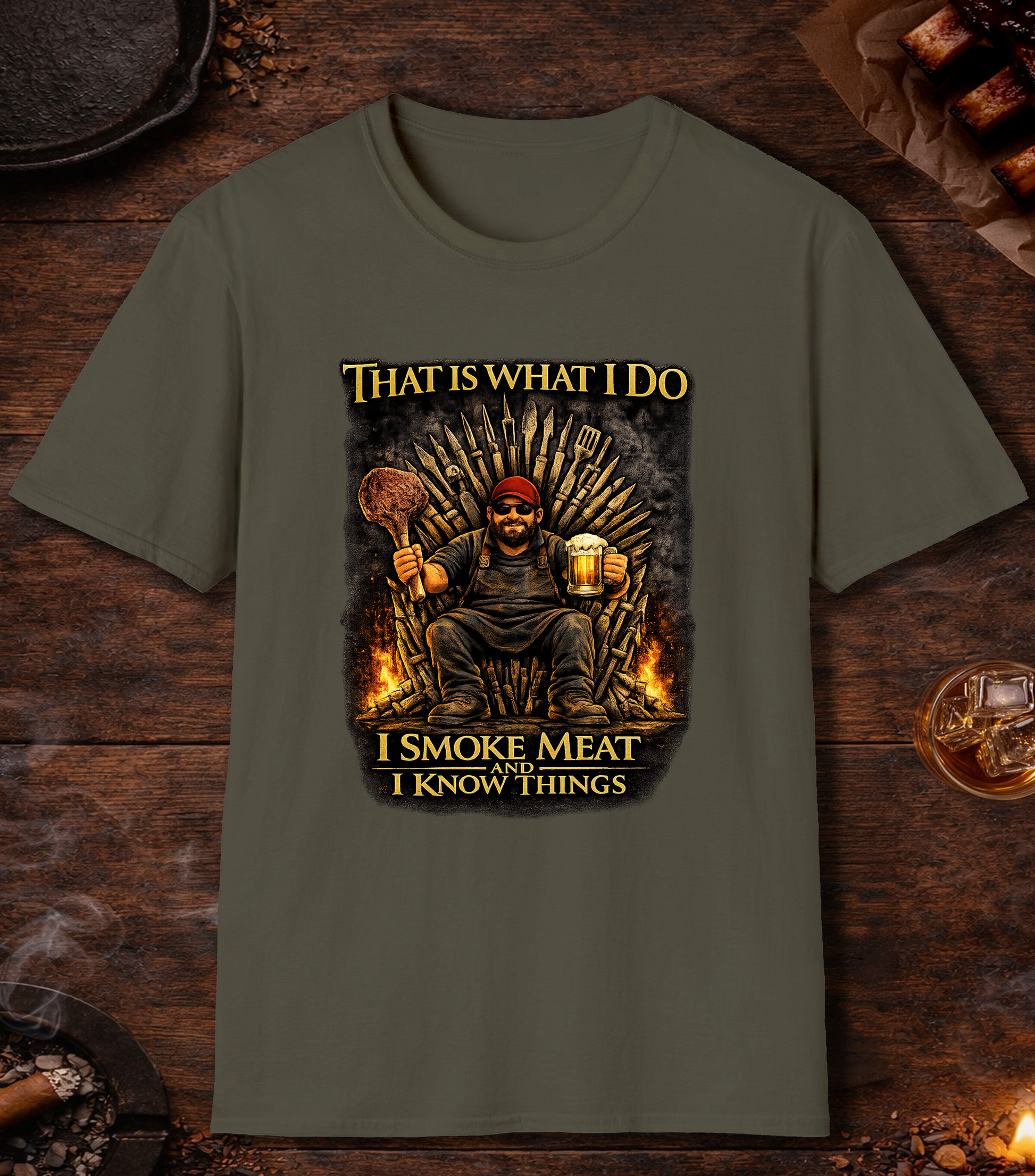 I Smoke Meat And Know Things T-Shirt - Military Green
