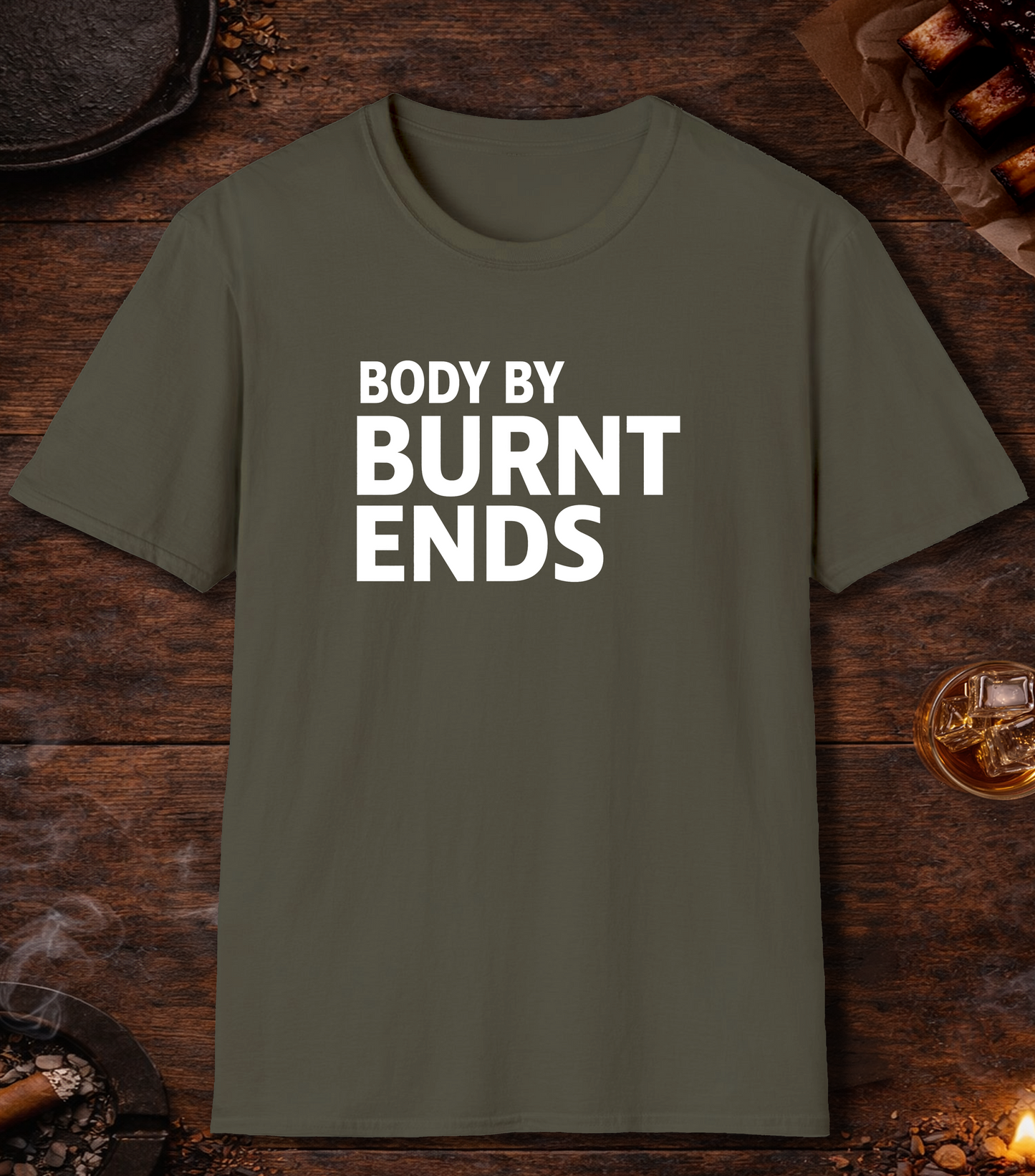 Body By Burnt Ends T-Shirt - Military Green