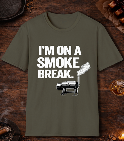 Im On A Smoke Break T-Shirt - Military Green