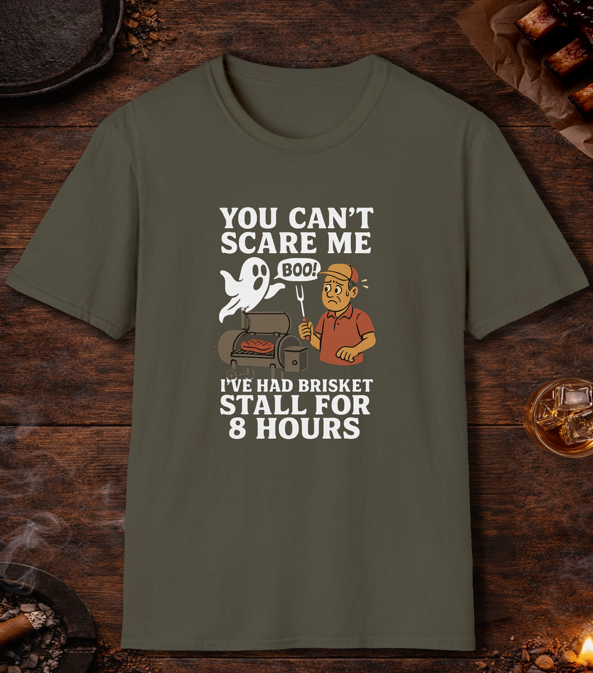 You Cant Scare Me T-Shirt - Military Green