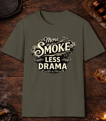 More Smoke Less Drama T-Shirt - Military Green