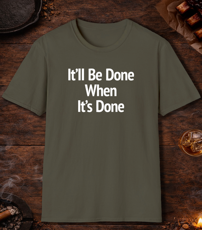 Itll Be Done T-Shirt - Military Green