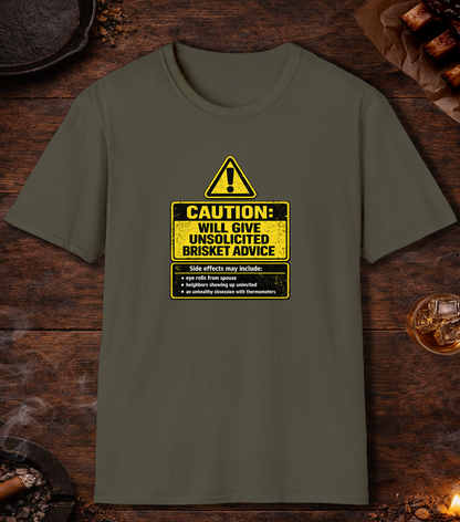 Caution Unsolicited Brisket Advice T-Shirt - Military Green