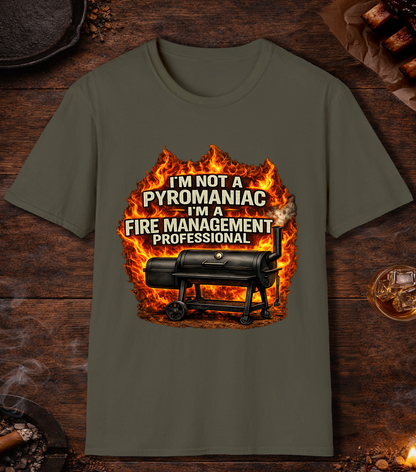Im Not A Pyromaniac T-Shirt - Military Green