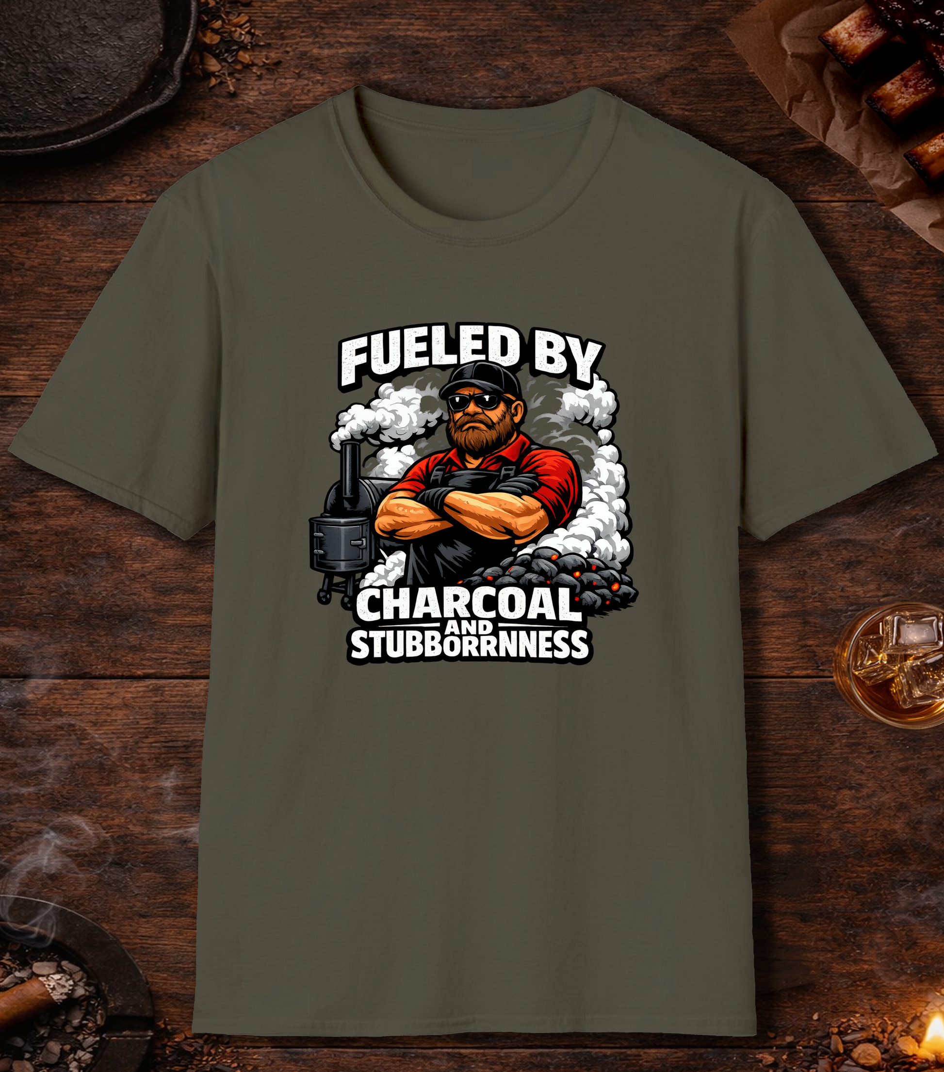 Fueled By Charcoal And Stubborness T-Shirt - Military Green