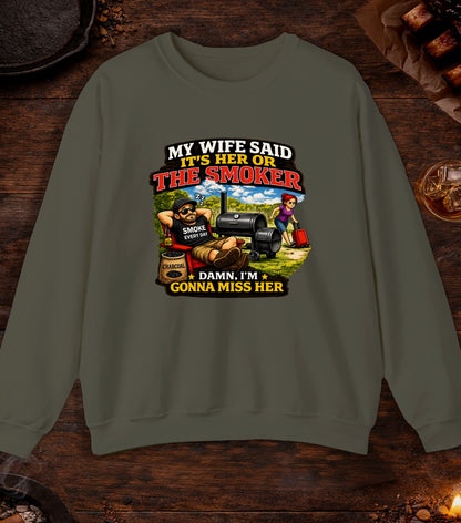 Its Her Or The Smoker Crewneck - Military Green