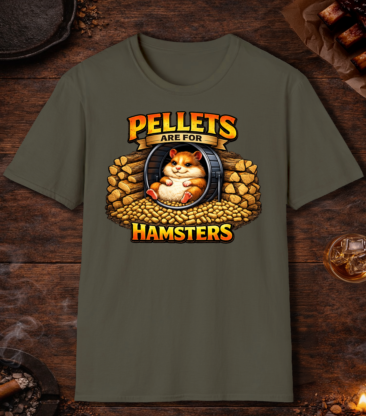 Pellets Are For Hamsters T-Shirt - Military Green