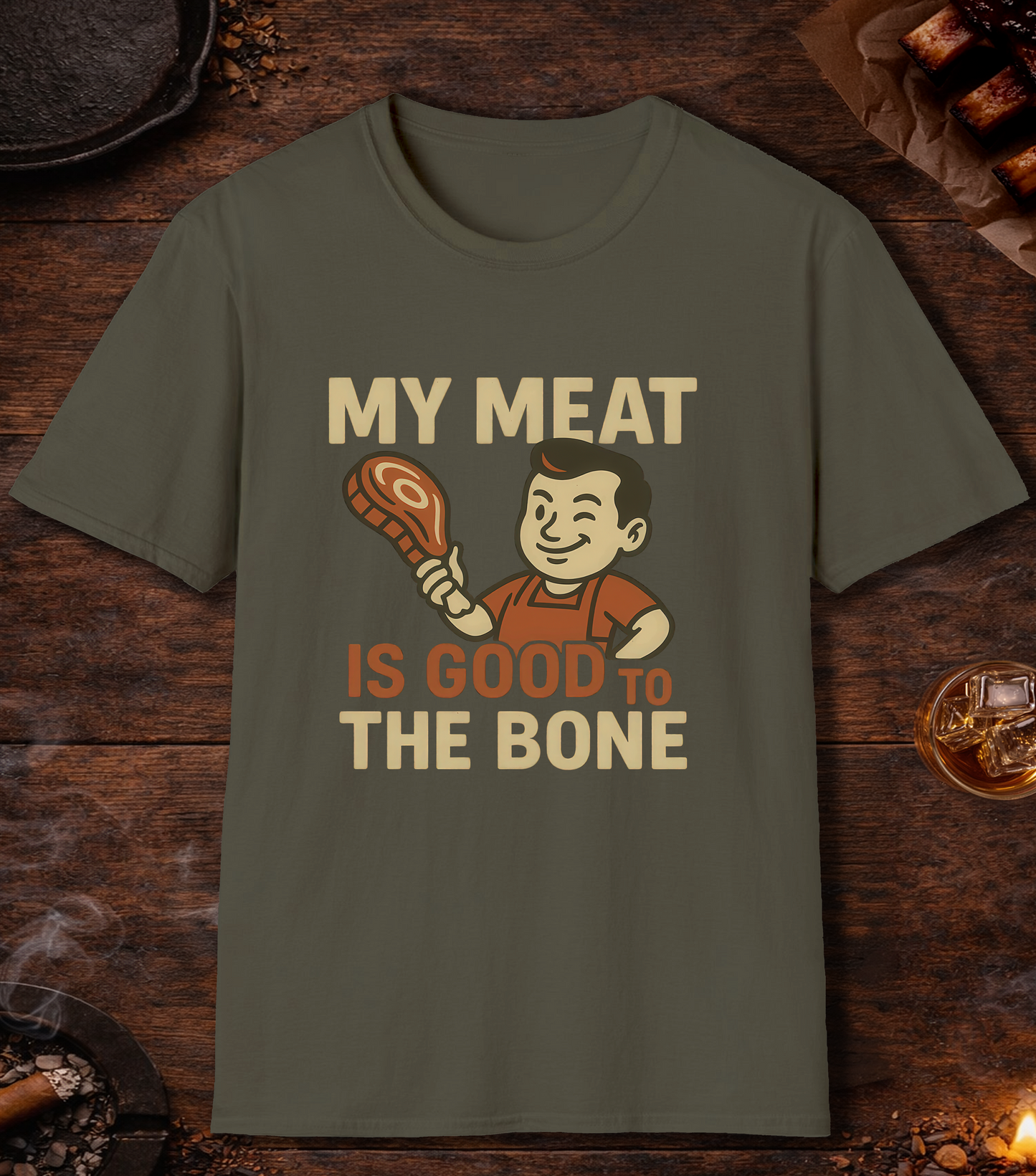 Meat Good To Bone T-Shirt - Military Green