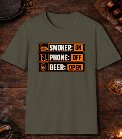 Smoker: On. Phone: Off. Beer: Open. T-Shirt - Military Green