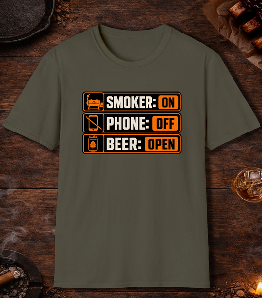 Smoker: On. Phone: Off. Beer: Open. T-Shirt - Military Green