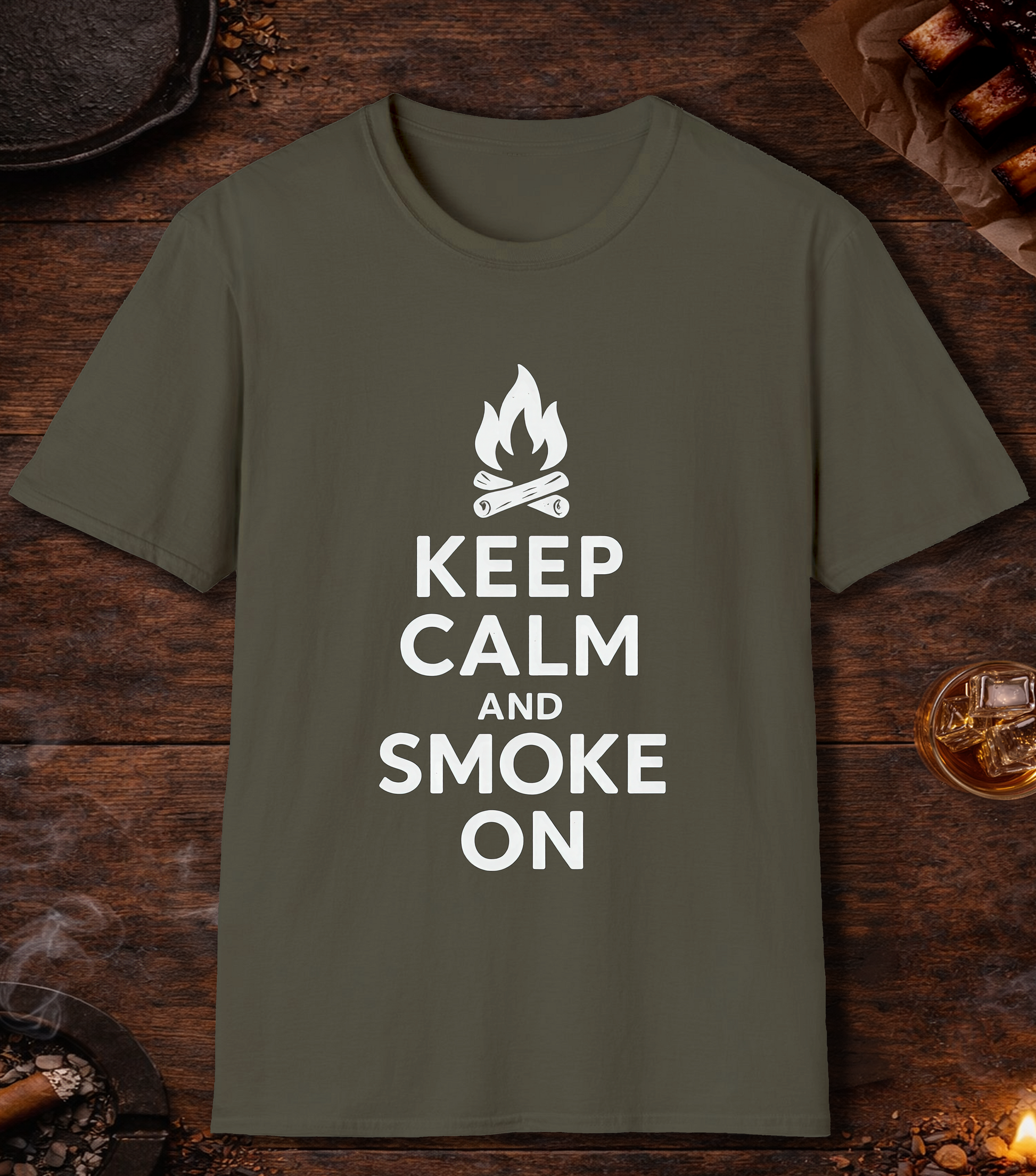 Keep Calm And Smoke On T-Shirt - Military Green
