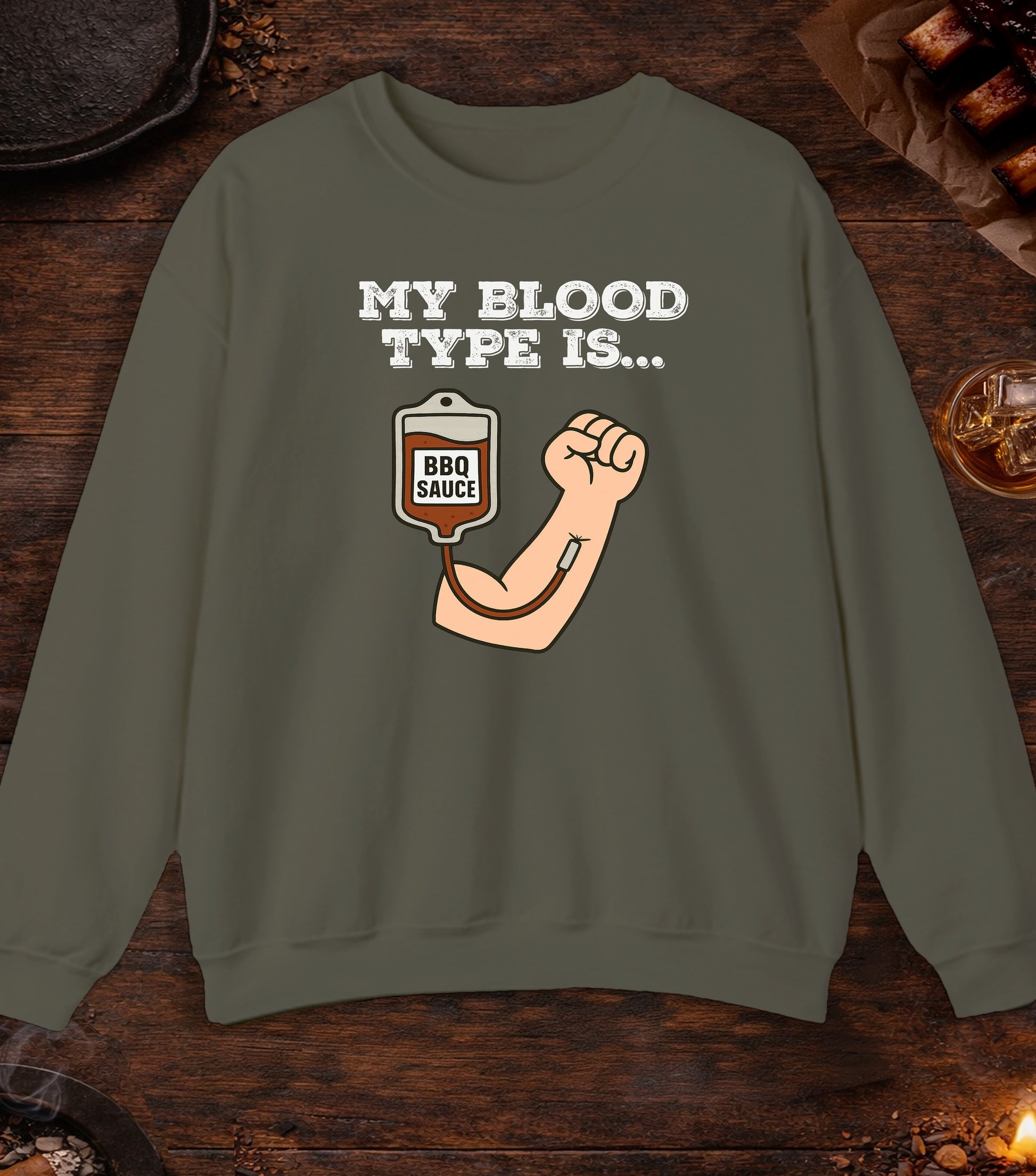My Blood Type Is BBQ Sauce Crewneck - Military Green