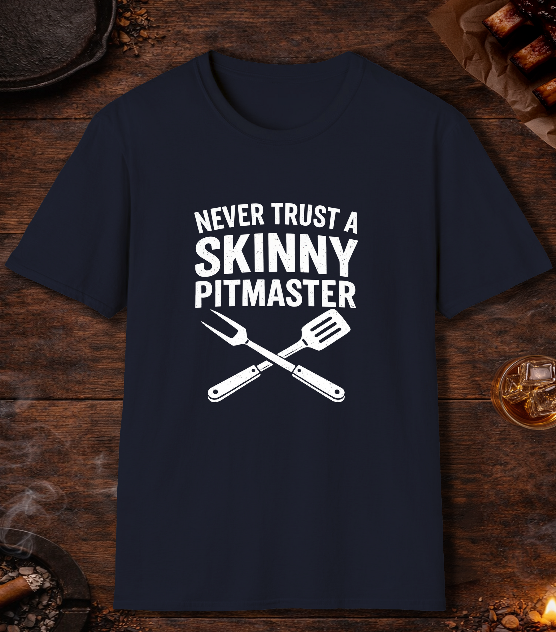 Never Trust A Skinny Pitmaster T-Shirt - Navy
