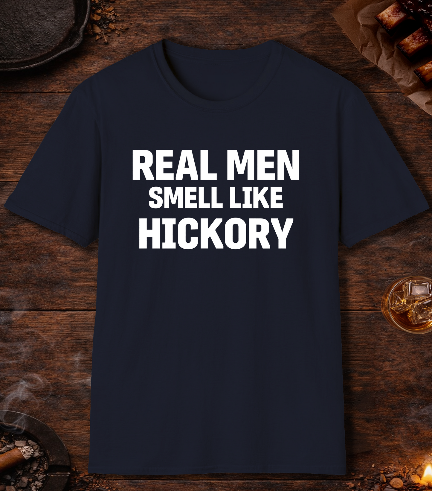 Real Men Smell Like Hickory T-Shirt - Navy
