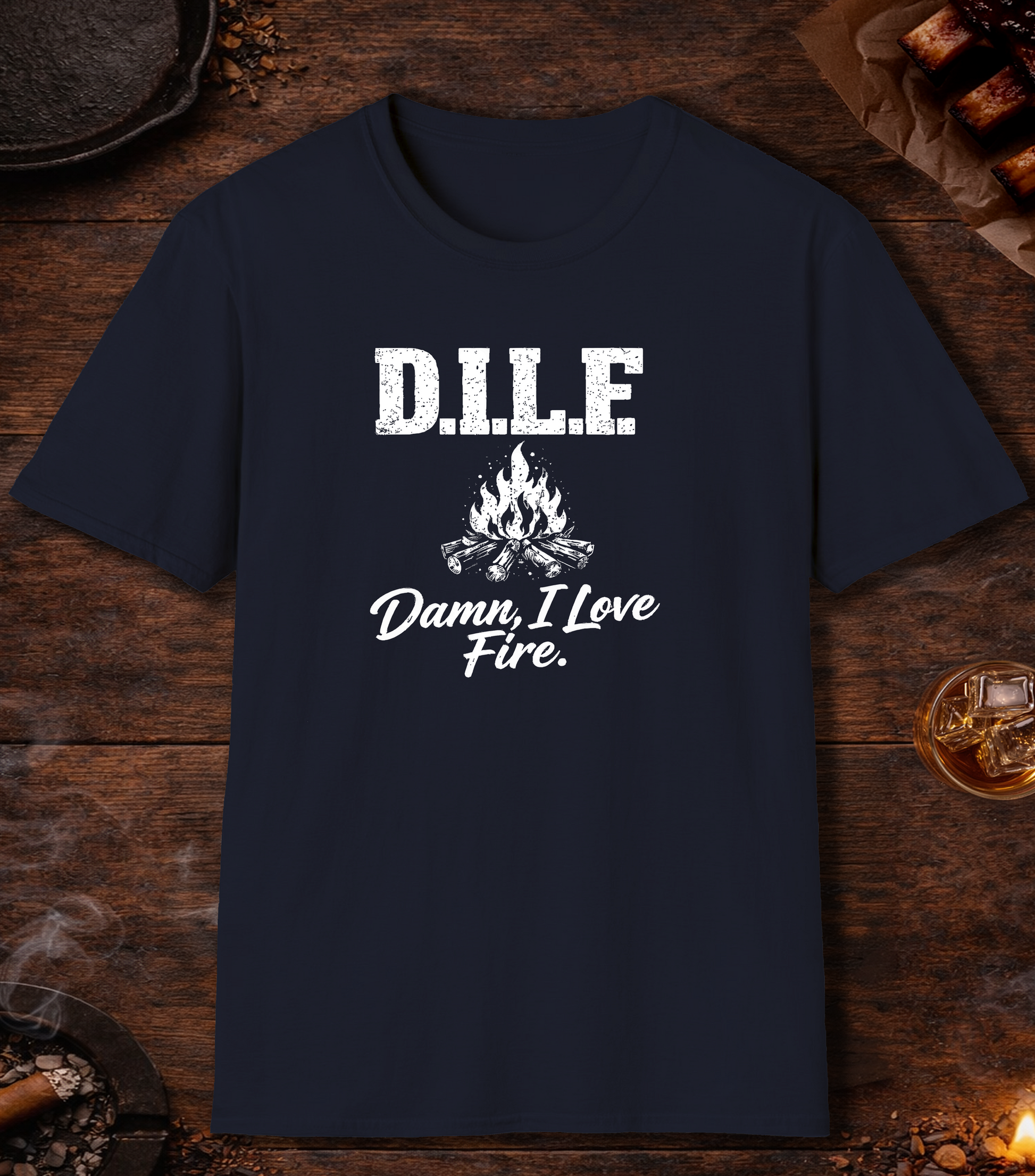 DILF Damn I Love Fire T-Shirt - Navy