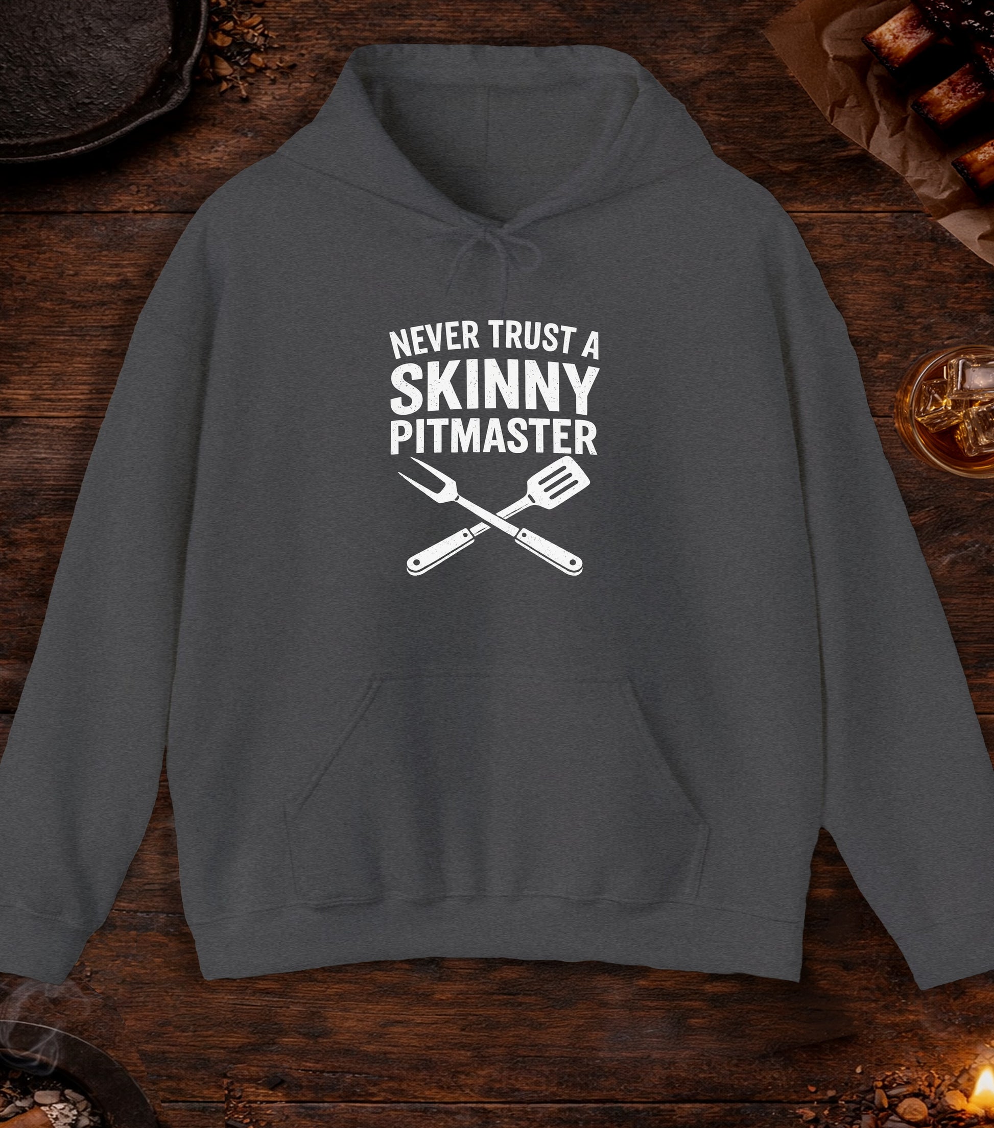 Never Trust A Skinny Pitmaster Hoodie - Dark Heather